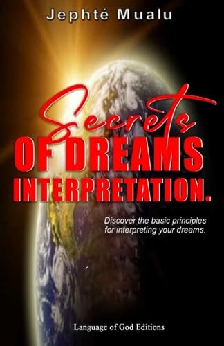 Secrets of Interpretation Dreams The Basic Principles for the Interpretation of Dreams