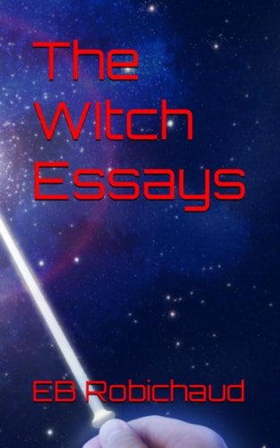 The WItch Essays