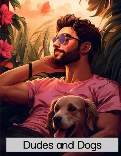 Dudes and Dogs