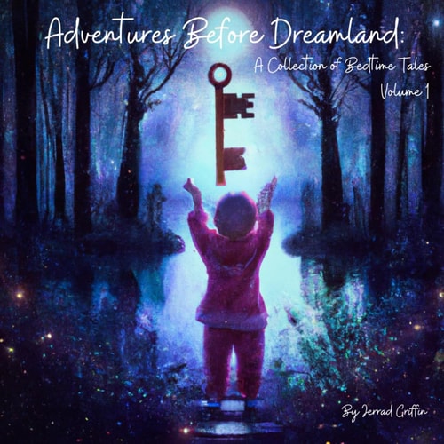 Adventures Before Dreamland A Collection of Bedtime Tales: Volume 1