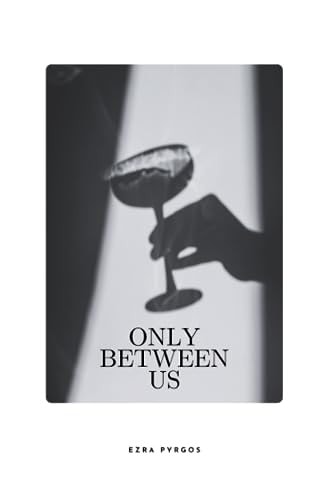 Only Between Us