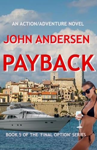 PAYBACK Book 5 of the Final Option Series