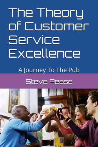 The Theory of Customer Service Excellence A Journey to the Pub