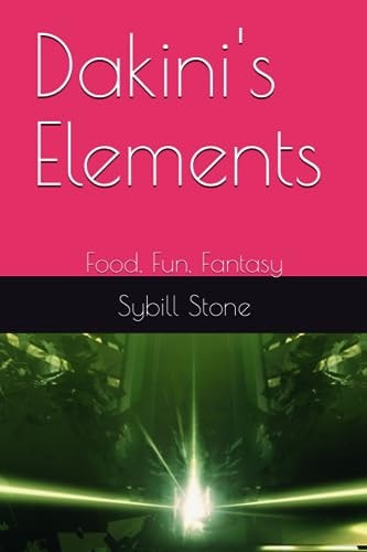 Dakini's Elements Food, Fun, Fantasy