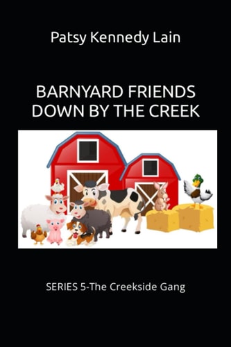 Barnyard Friends Down by the Creek SERIES 5-The Creekside Gang
