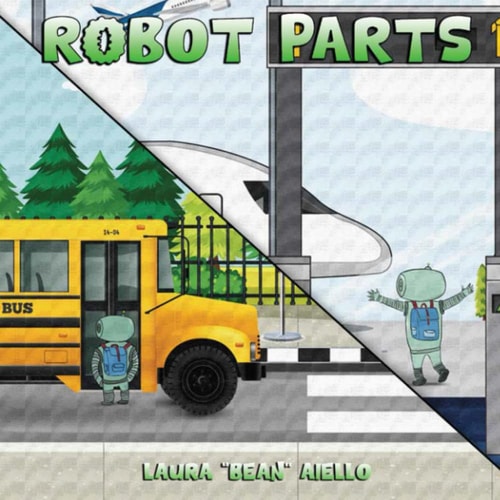 Robot Parts Includes "Robot Parts Go to School" and "Robot Parts Go on a Plane"
