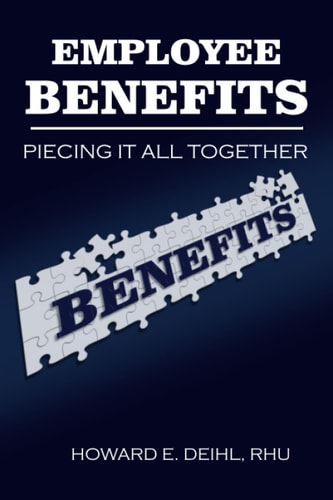 Employee Benefits - Piecing it All Together