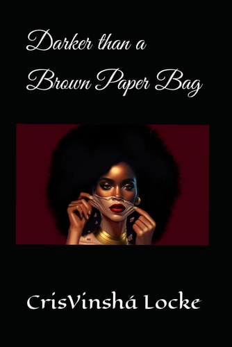Darker Than a Brown Paper Bag