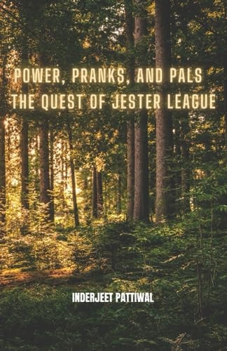 Power, Pranks, and Pals The Quest of Jester League