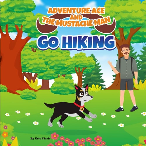 Adventure Ace and the Mustache Man Go Hiking