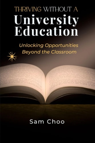 Thriving Without a University Degree Unlocking Opportunities Beyond the Classroom