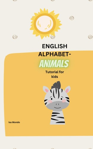 English Alphabet- Animals Tutorial for Kids