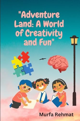 Adventure Land A World of Creativity and Fun