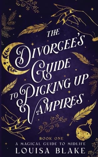 The Divorcee's Guide To Picking Up Vampires