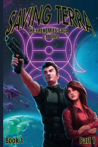 Saving Terra, Part I The Frenemies Saga: Book 1