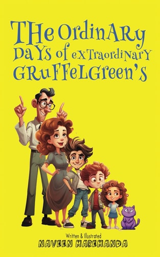 The Ordinary Days of Extraordinary Gruffelgreens