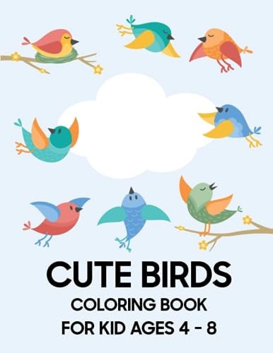 Cute Bird Coloring Book For Kid Ages 4 - 8