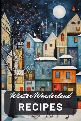 Winter Wonderland Cuisine