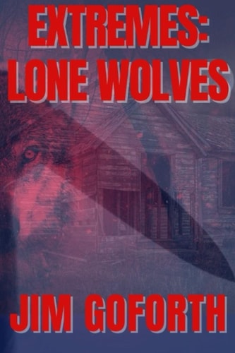 Extremes Lone Wolves
