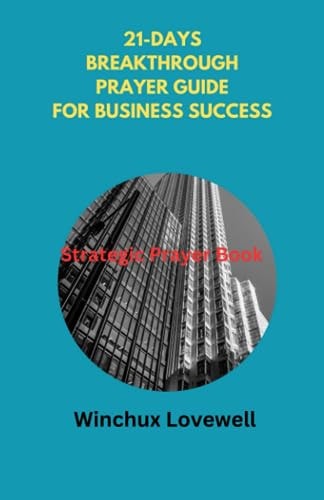 21-Days Breakthrough Prayer Guide for Business Success Strategic Prayer Book