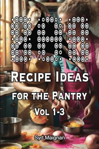 808 Recipe Ideas for the Pantry - Vol 1-3
