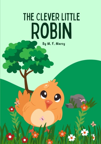 The Clever Little Robin