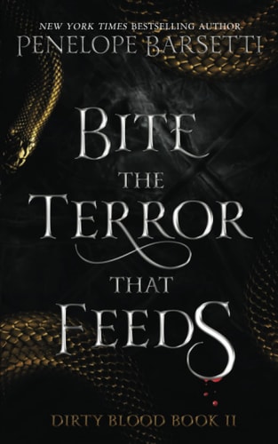 Bite The Terror That Feeds A Dark Fantasy Romance