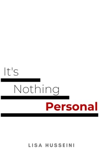 It's Nothing Personal A Book On The Art Of Letting Go