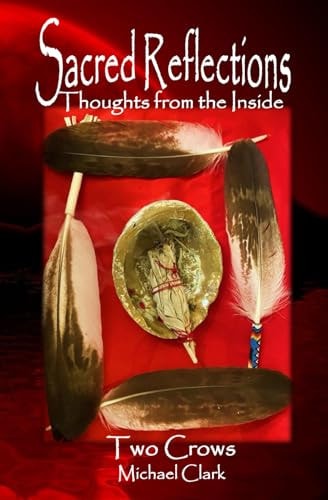 Sacred Reflections Thoughts from the Inside