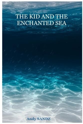 The Kid and the Enchanted Sea