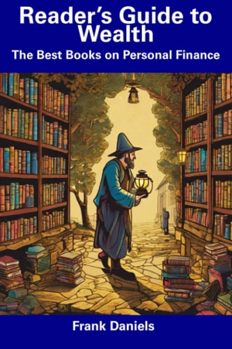 Reader's Guide to Wealth The Best Books on Personal Finance