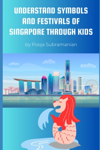 Understand Symbols and Festivals of Singapore Through Kids Collection of 6 Short Stories