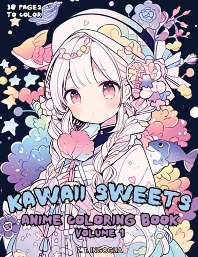Kawaii Sweets Anime Coloring Book - Volume 1