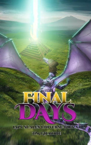 Final Days Lazy Scales Universe Book 6