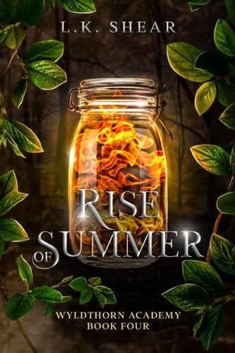 Rise of Summer Wyldthorn Academy Book Four