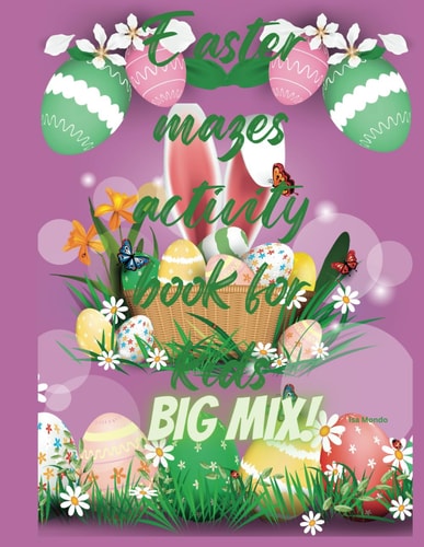Easter Mazes Activity Book for Kids Big Mix!