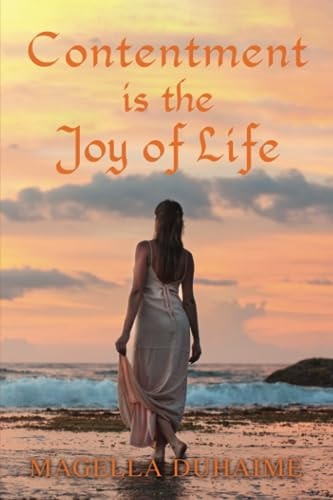 Contentment Is the Joy of Life