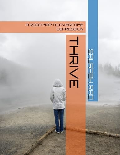 Thrive A Road Map to Overcome Depression