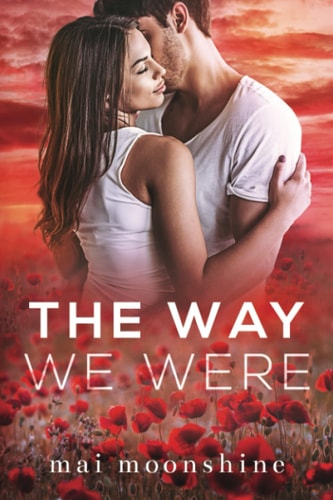 The Way We Were A Second Chance Small Town Romance