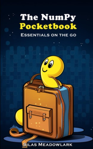 The Numpy Pocketbook Essentials on the Go