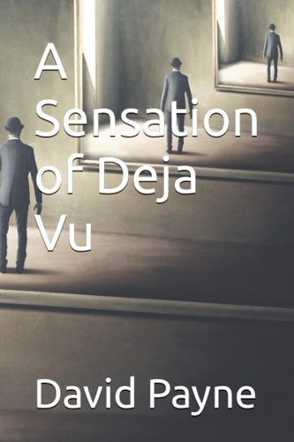 A Sensation of Deja Vu