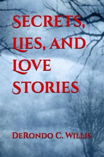 Secrets, Lies, and Love Stories