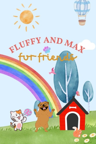 Fluffy and Max Fur Friends