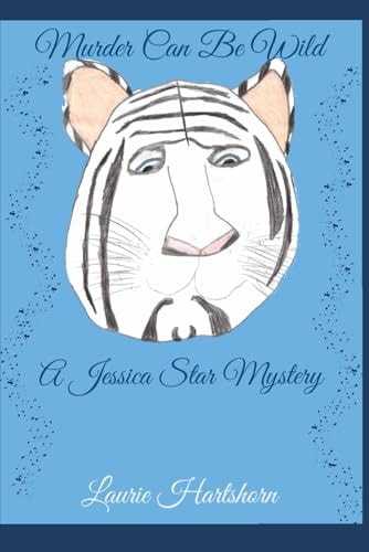 Murder Can Be Wild A Jessica Star Mystery
