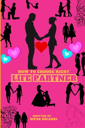 How to Choose Right Life Partner Finding Your Soulmate