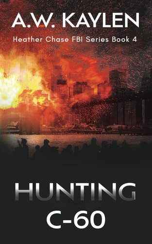 Hunting C-60 Heather Chase FBI Series Book 4