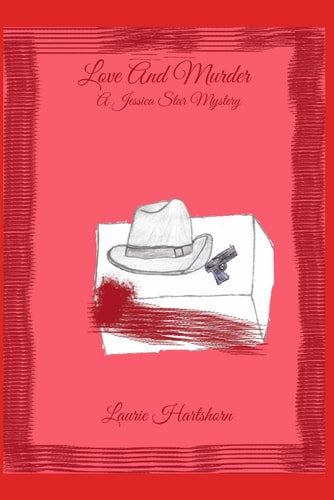 Love And Murder A Jessica Star Mystery