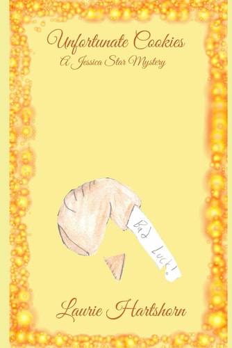 Unfortunate Cookies A Jessica Star Mystery