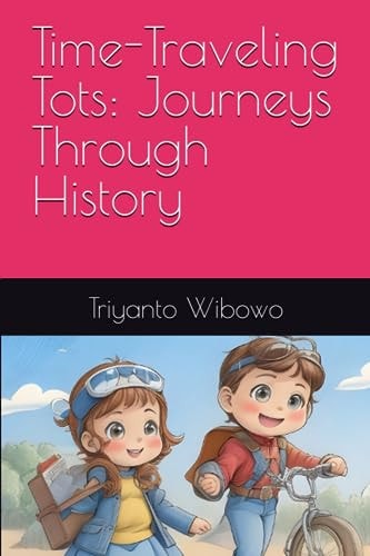 Time-Traveling Tots Journeys Through History