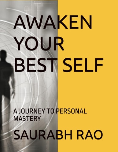 Awaken Your Best Self A Journey to Personal Mastery